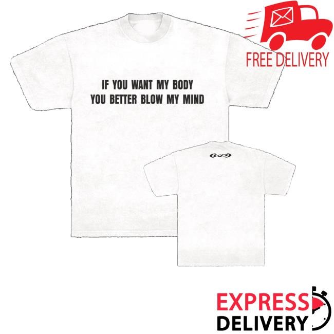 Katyperryus Merch If You Want My Body Classic Shirt - New Shirt Shop