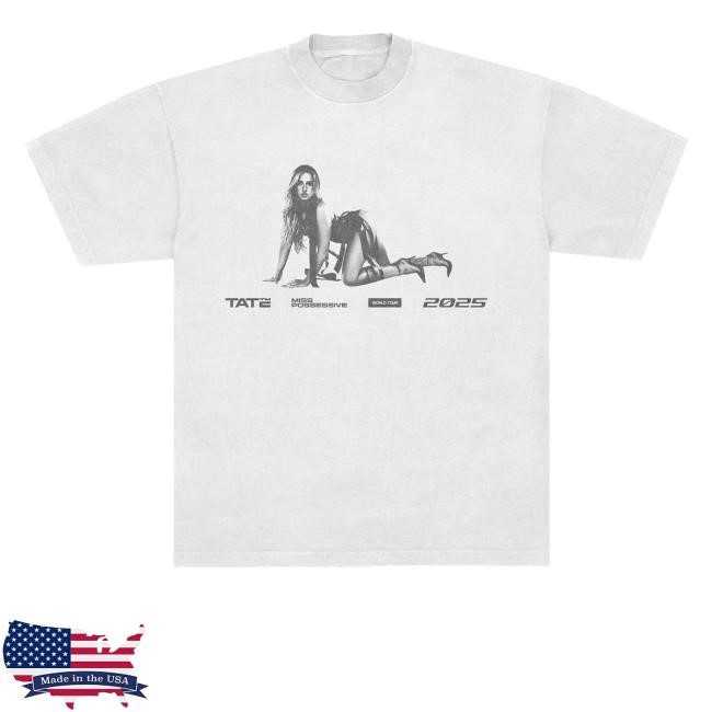 Official Tate Miss Possessive 2025 World Tour Classic Shirt - New Shirt Shop